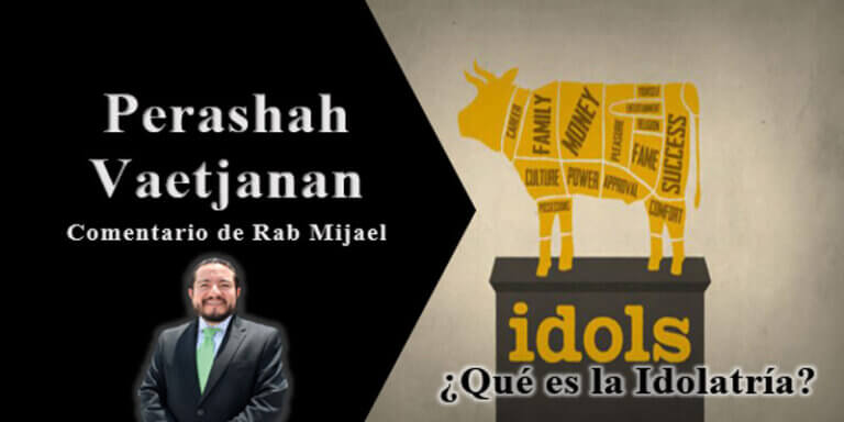 ¿Qu&eacute; es la Idolatr&iacute;a?